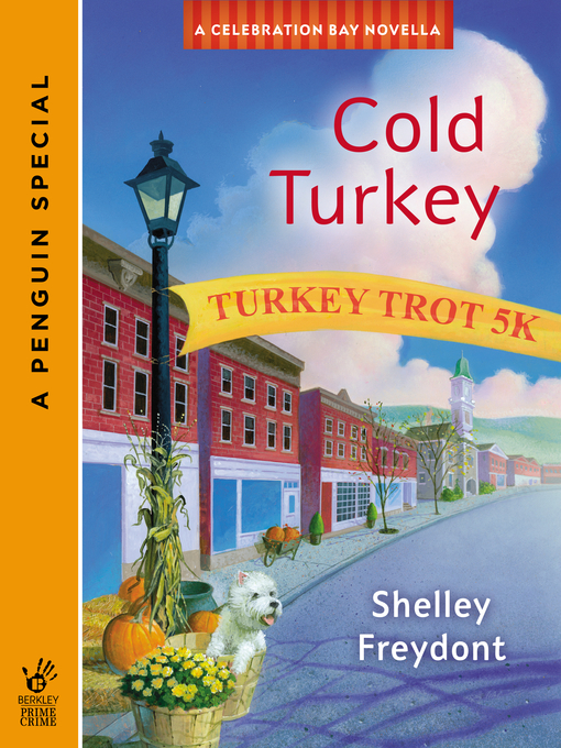 Title details for Cold Turkey by Shelley Freydont - Available